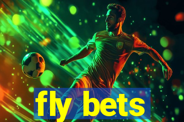 fly bets